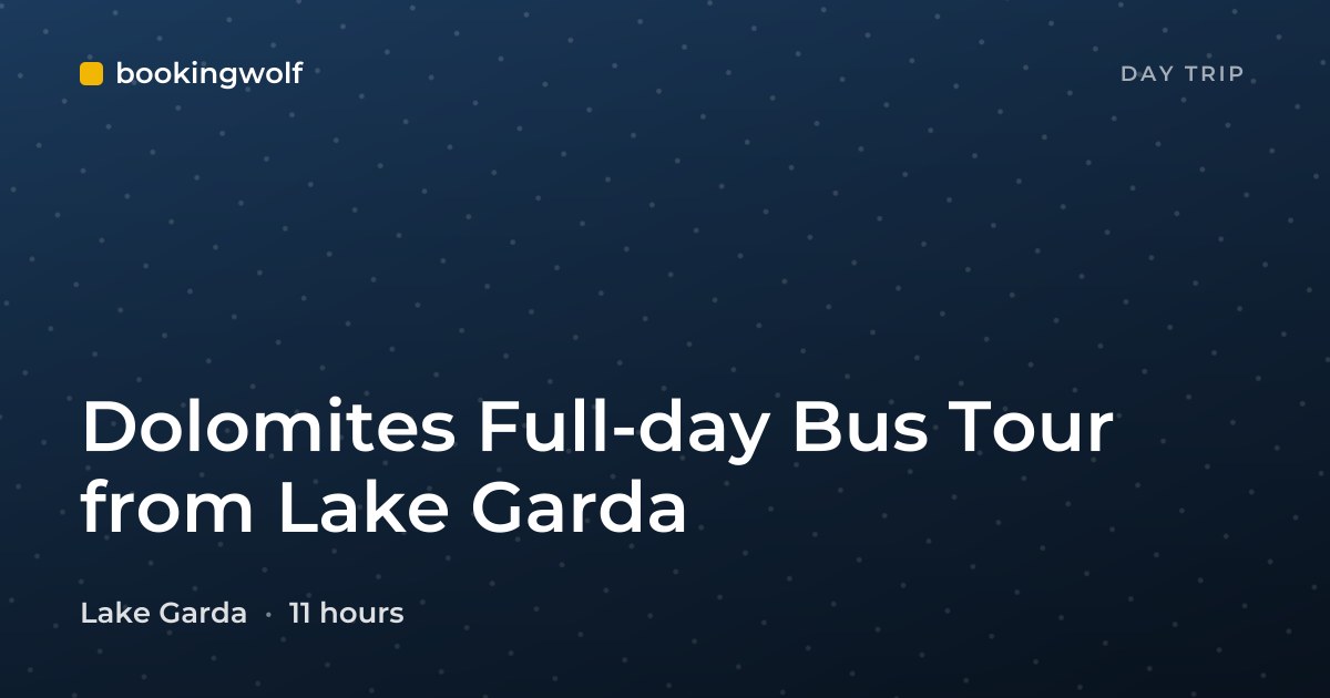 Dolomites Full-day Bus Tour from Lake Garda