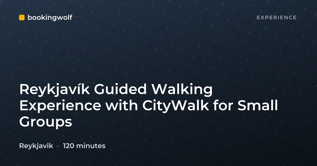 Reykjavík Guided Walking Experience with CityWalk for Small Groups