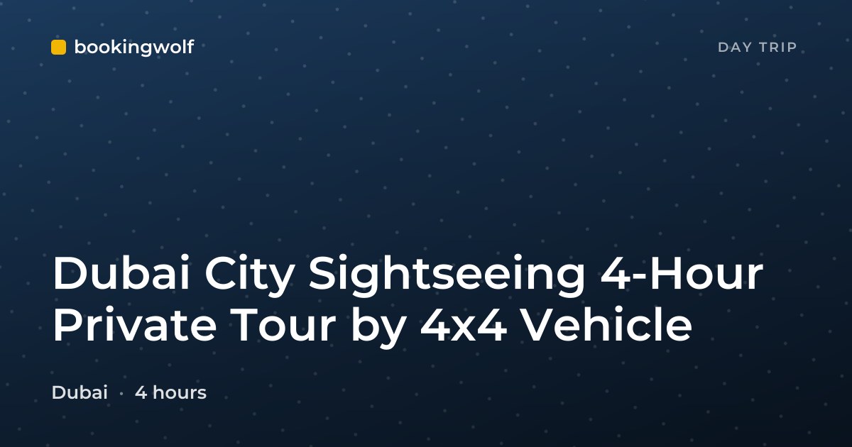 Dubai City Sightseeing 4-Hour Private Tour by 4x4 Vehicle