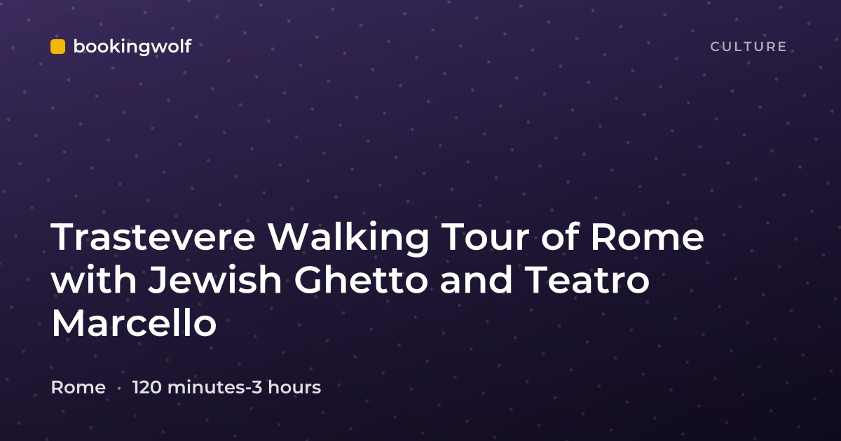 Trastevere Walking Tour of Rome with Jewish Ghetto and Teatro Marcello