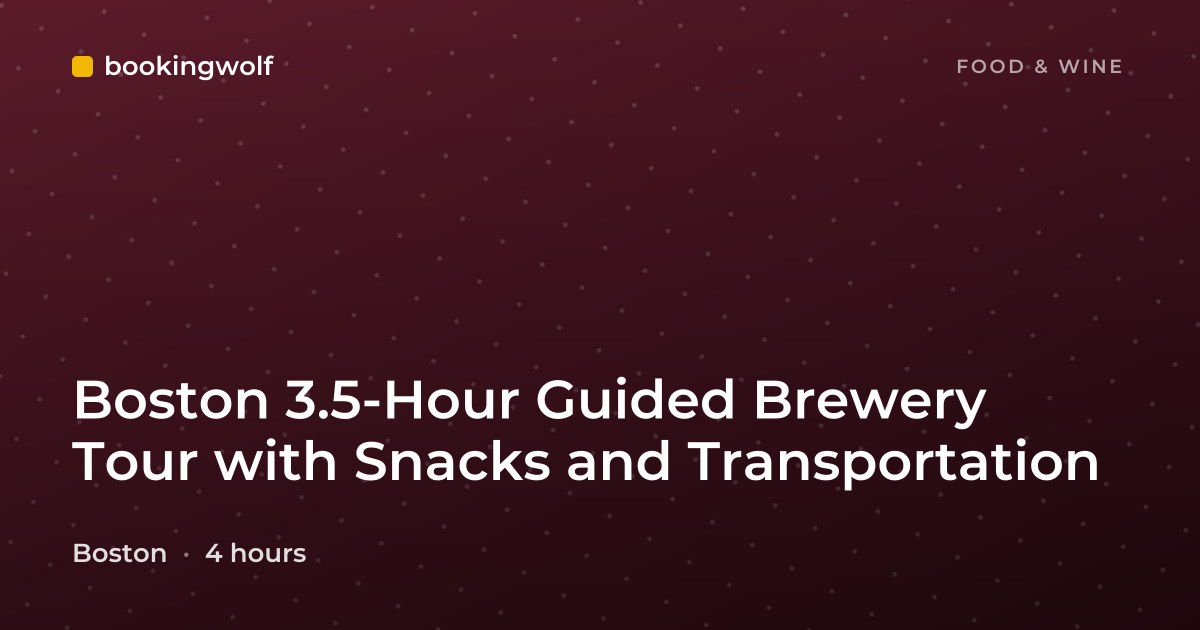 Boston 3.5-Hour Guided Brewery Tour with Snacks and Transportation