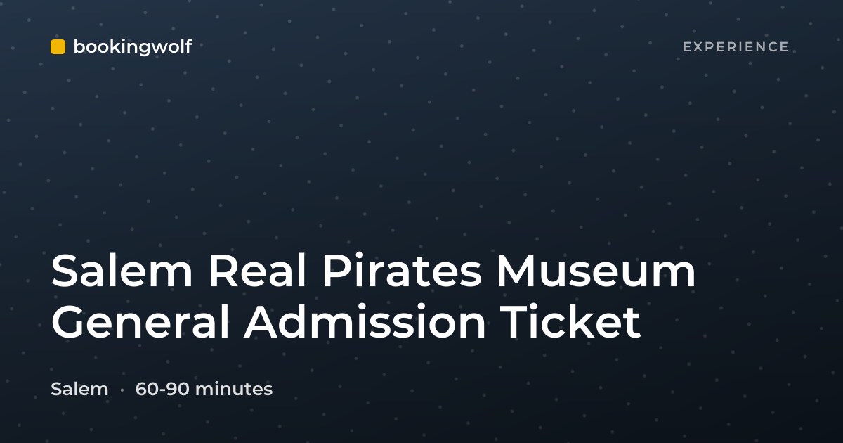 Salem Real Pirates Museum General Admission Ticket