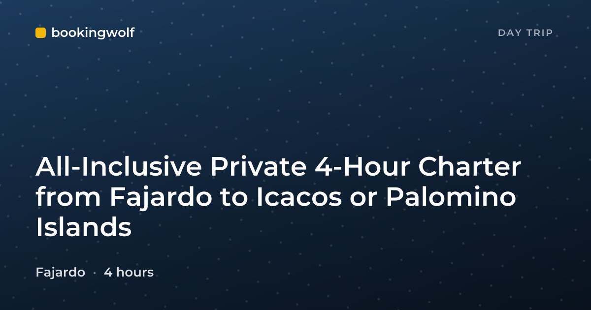 All-Inclusive Private 4-Hour Charter from Fajardo to Icacos or Palomino Islands