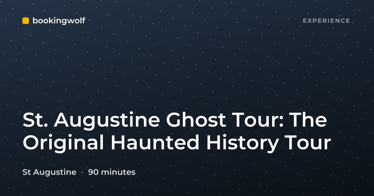 St. Augustine Ghost Tour: The Original Haunted History Tour