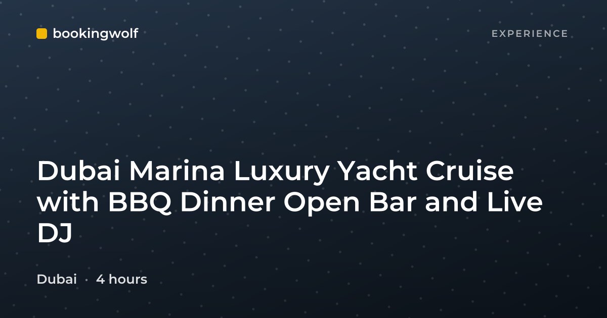 Dubai Marina Luxury Yacht Cruise with BBQ Dinner Open Bar and Live DJ