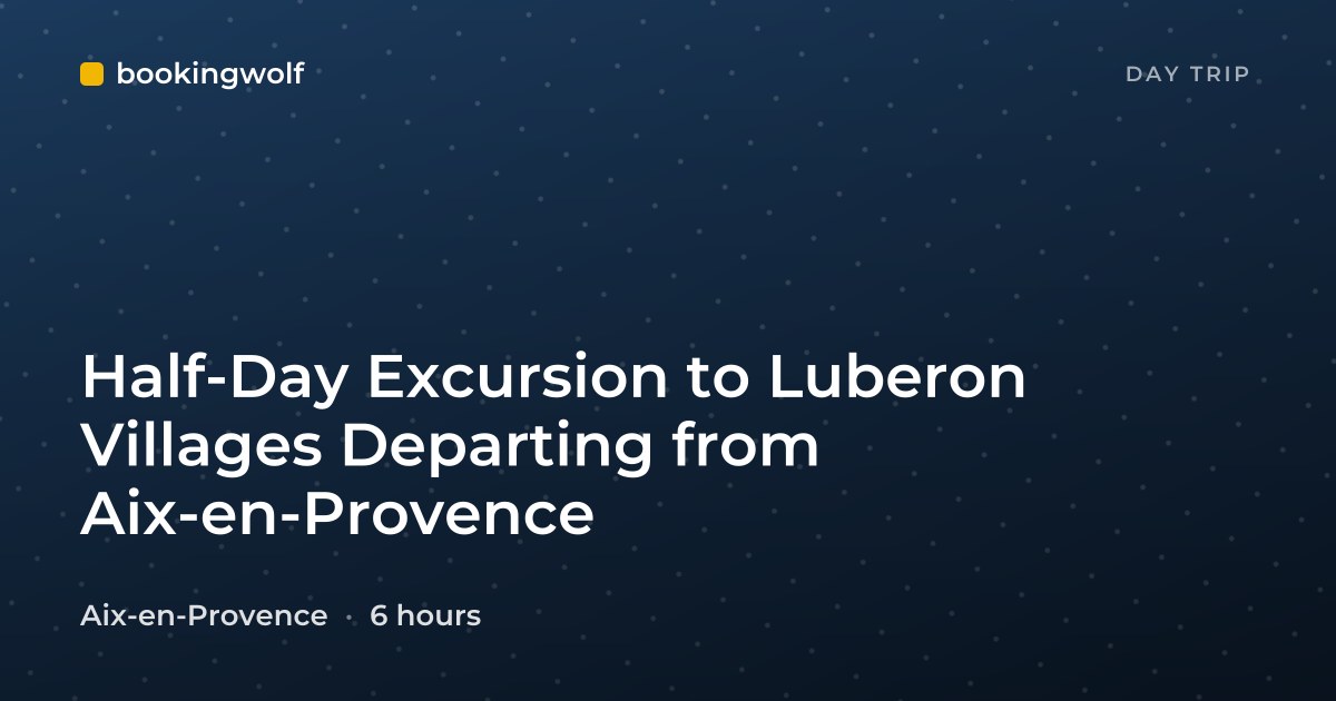 Half-Day Excursion to Luberon Villages Departing from Aix-en-Provence