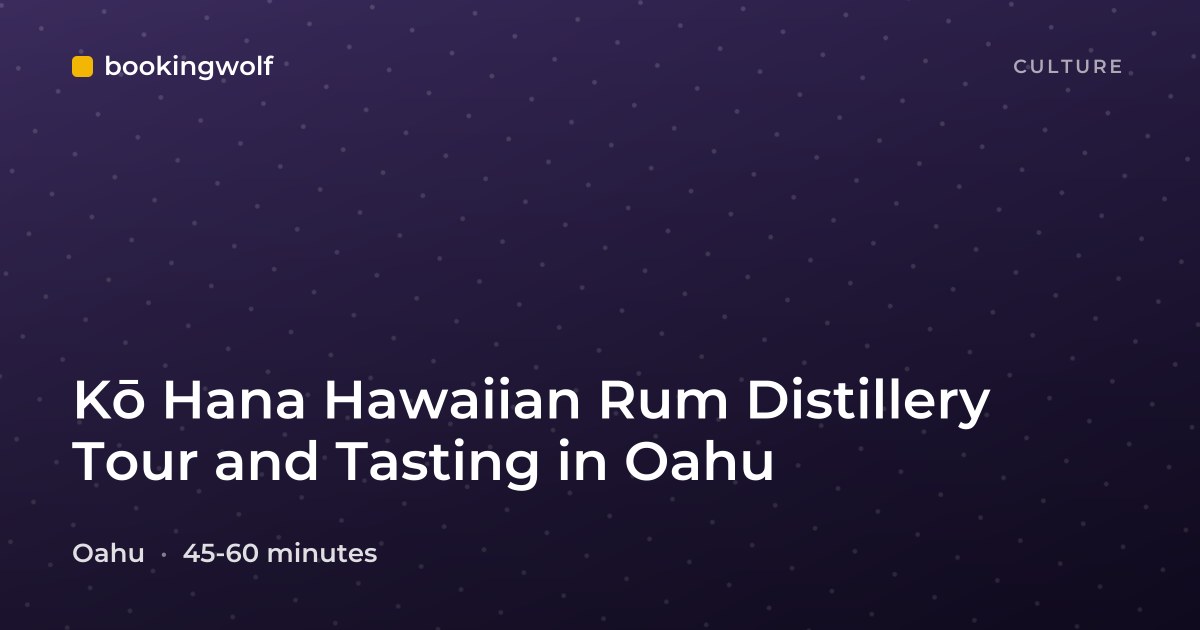 Kō Hana Hawaiian Rum Distillery Tour and Tasting in Oahu
