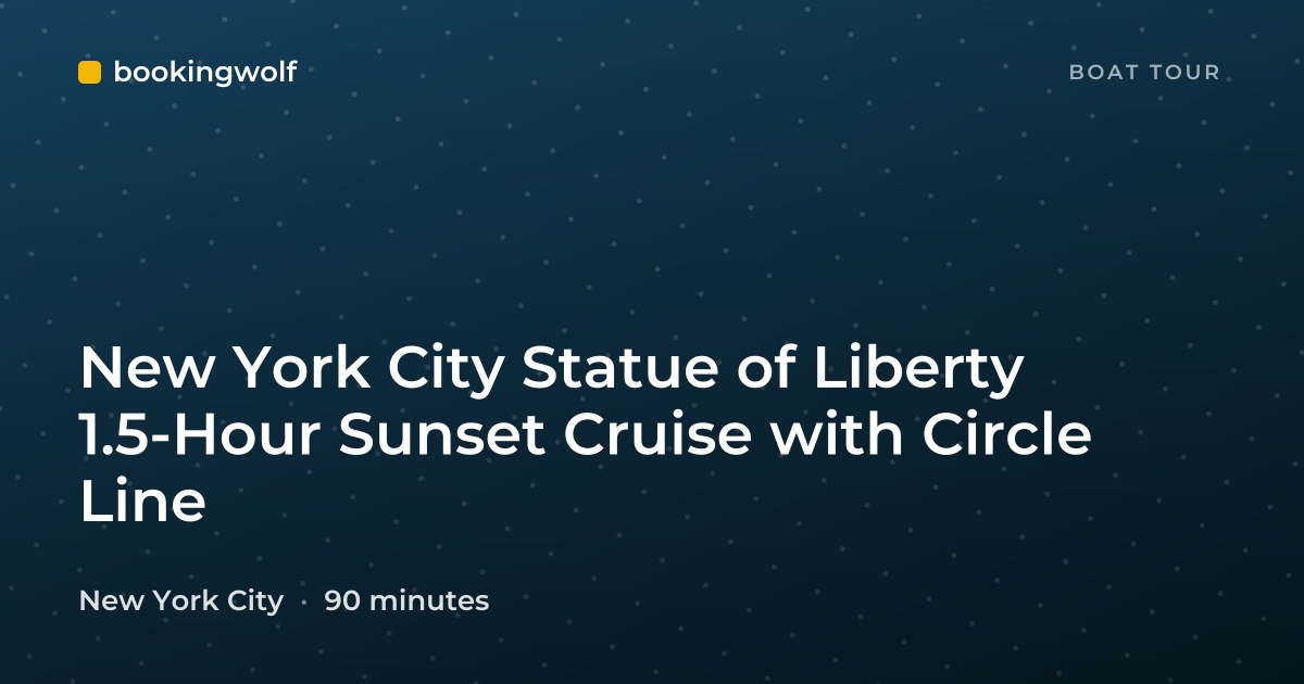 New York City Statue of Liberty 1.5-Hour Sunset Cruise with Circle Line