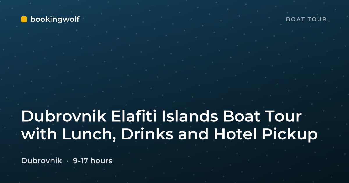 Dubrovnik Elafiti Islands Boat Tour with Lunch, Drinks and Hotel Pickup