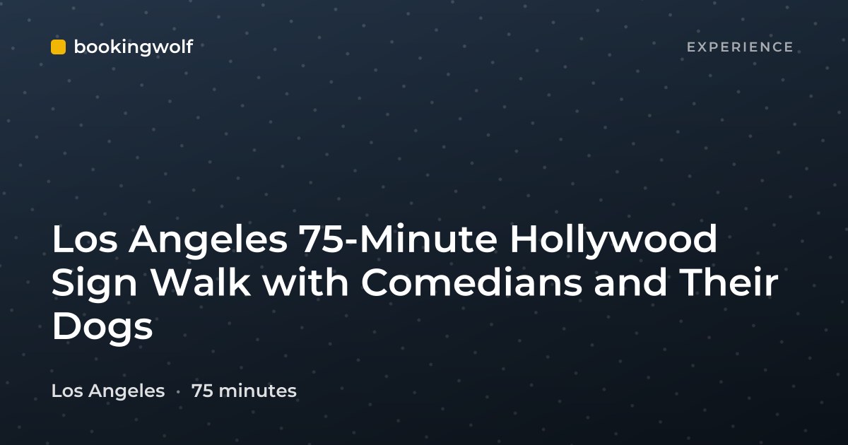 Los Angeles 75-Minute Hollywood Sign Walk with Comedians and Their Dogs