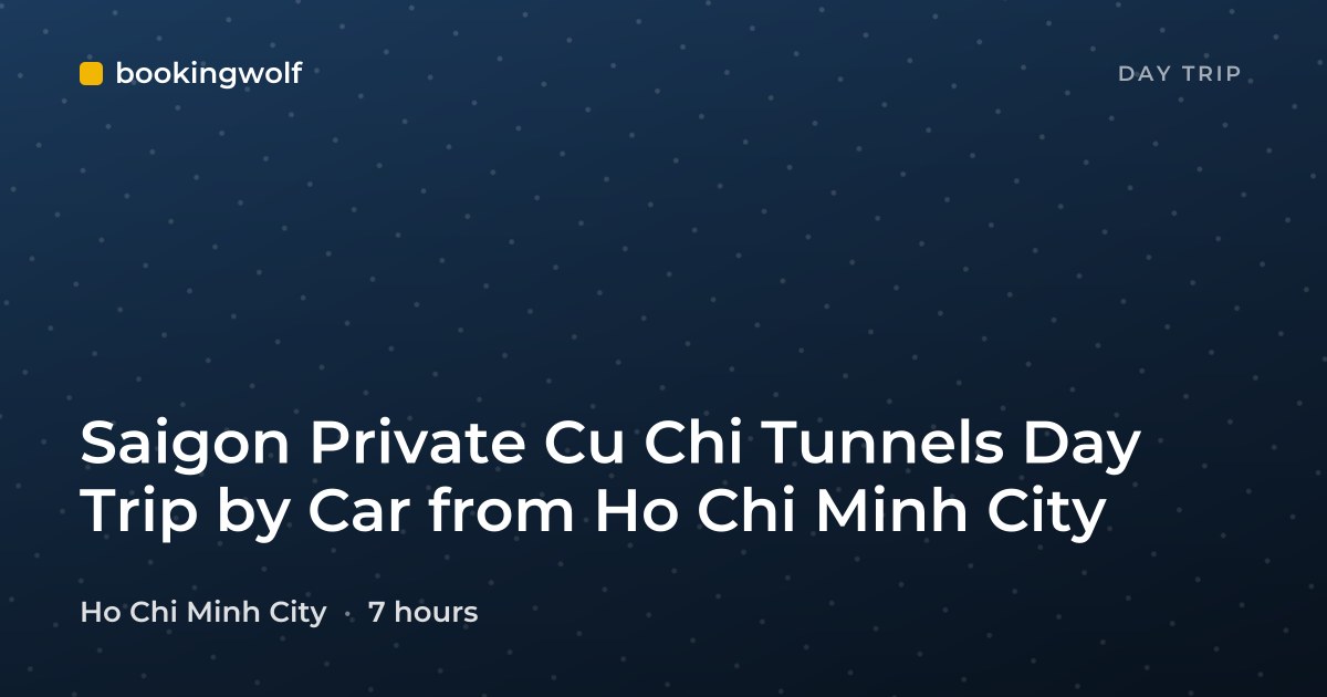 Saigon Private Cu Chi Tunnels Day Trip by Car from Ho Chi Minh City