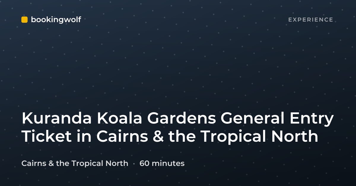 Kuranda Koala Gardens General Entry Ticket in Cairns & the Tropical North