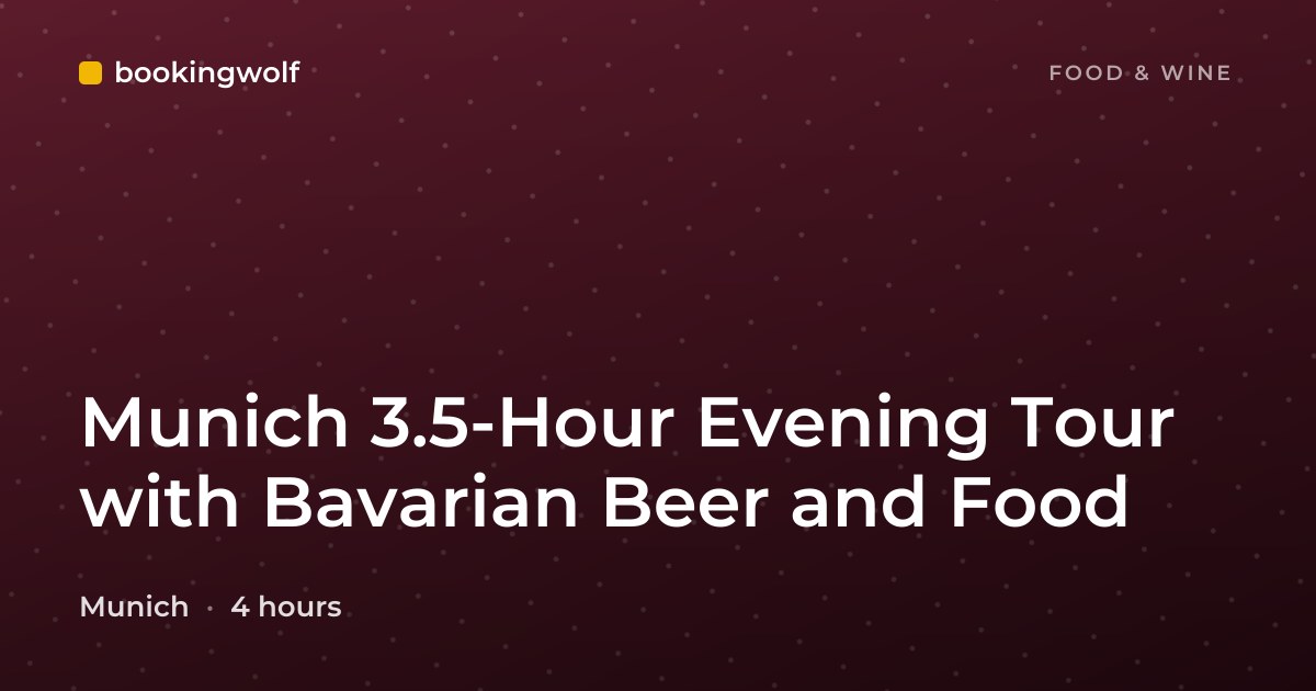 Munich 3.5-Hour Evening Tour with Bavarian Beer and Food