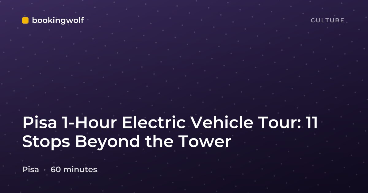 Pisa 1-Hour Electric Vehicle Tour: 11 Stops Beyond the Tower