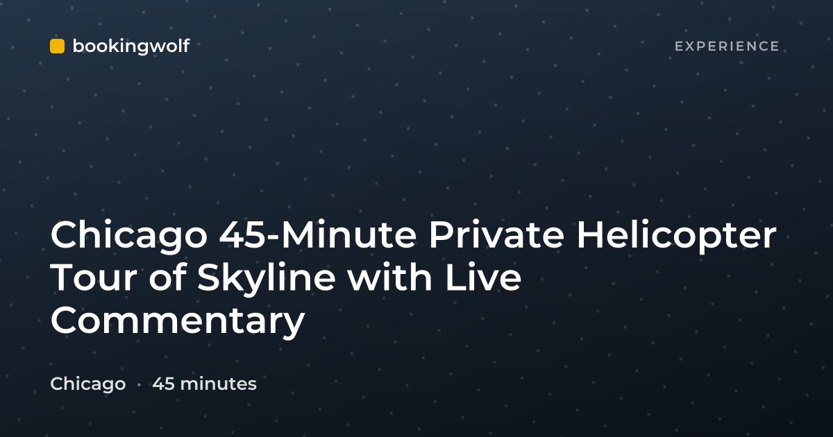 Chicago 45-Minute Private Helicopter Tour of Skyline with Live Commentary