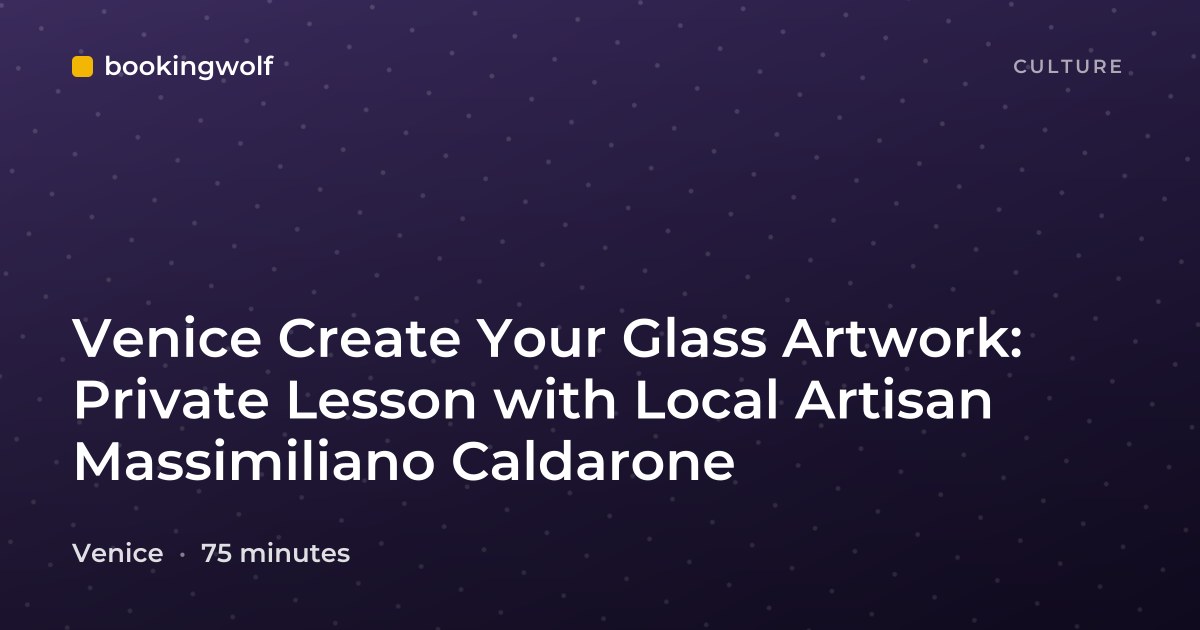 Venice Create Your Glass Artwork: Private Lesson with Local Artisan Massimiliano Caldarone