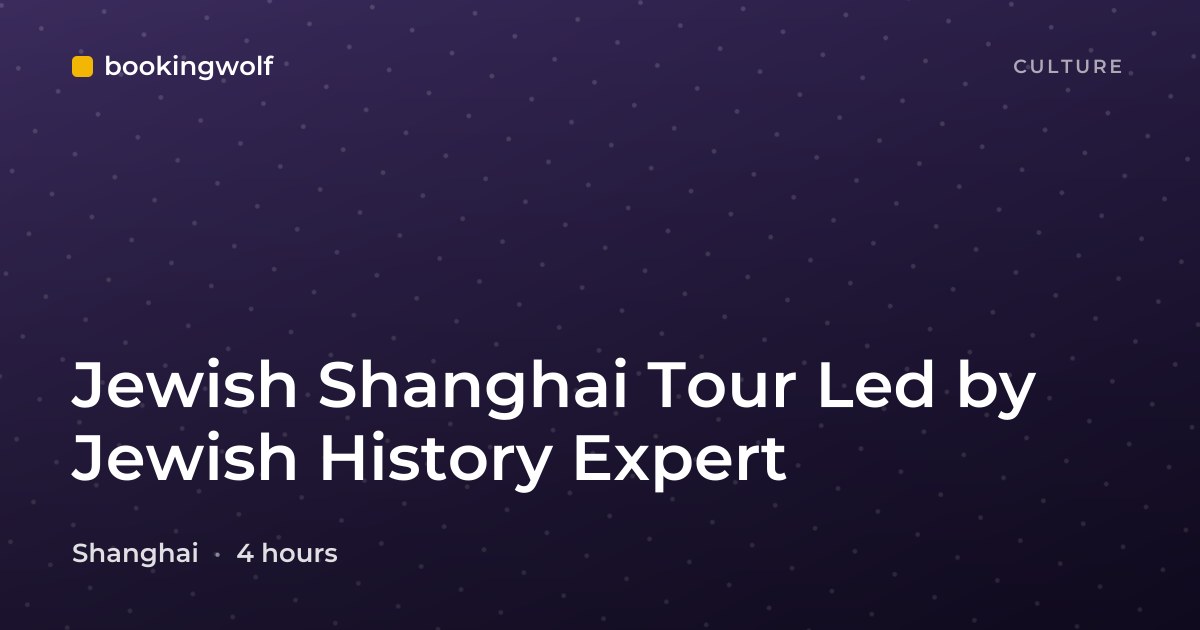 Jewish Shanghai Tour Led by Jewish History Expert