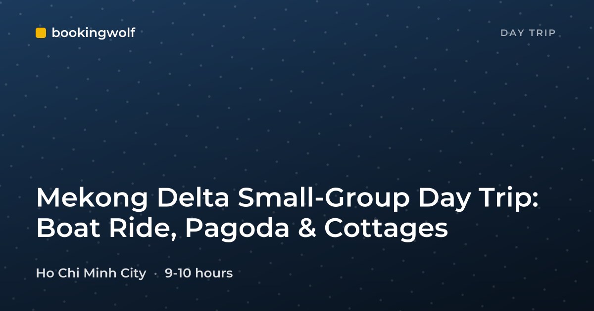 Mekong Delta Small-Group Day Trip: Boat Ride, Pagoda & Cottages