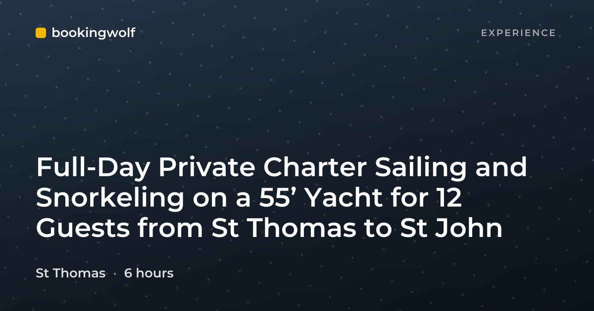 Full-Day Private Charter Sailing and Snorkeling on a 55’ Yacht for 12 Guests from St Thomas to St John