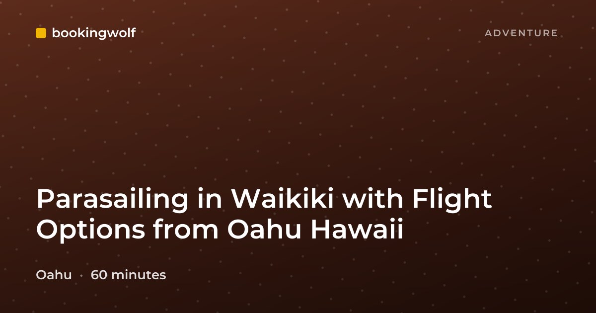 Parasailing in Waikiki with Flight Options from Oahu Hawaii