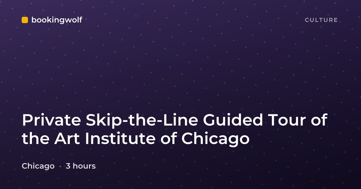 Private Skip-the-Line Guided Tour of the Art Institute of Chicago