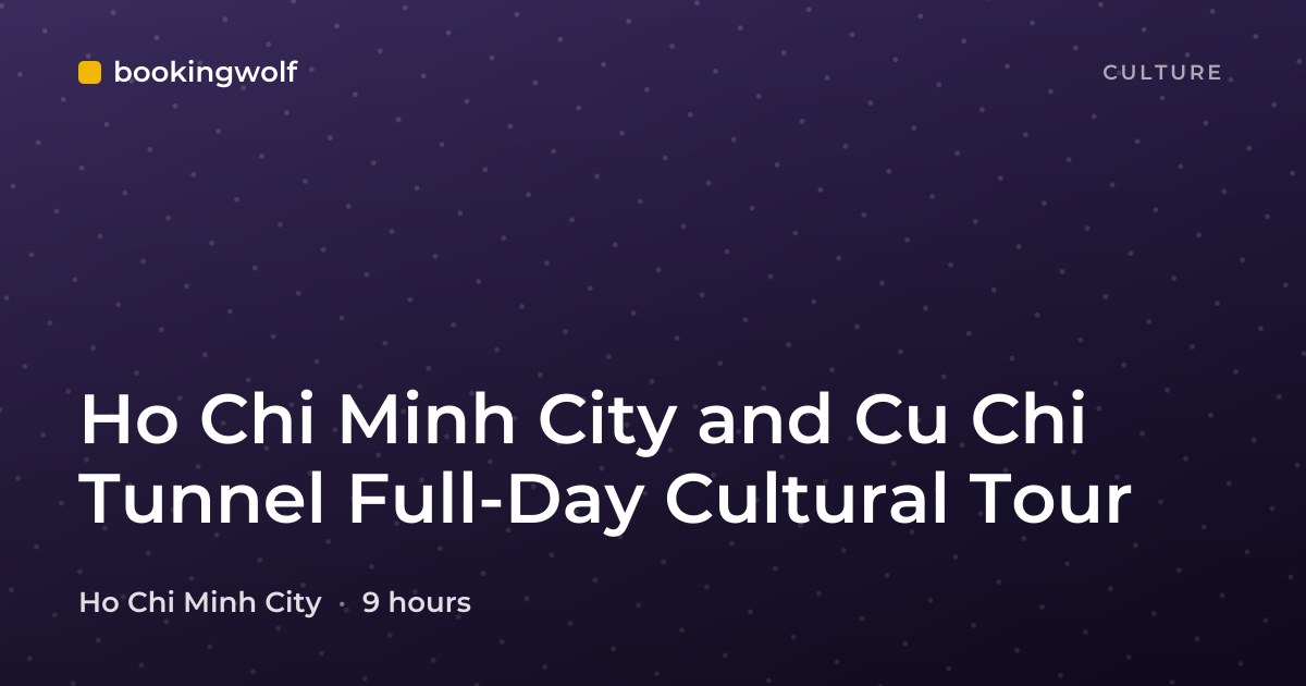 Ho Chi Minh City and Cu Chi Tunnel Full-Day Cultural Tour