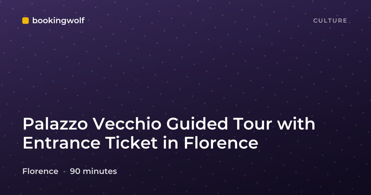 Palazzo Vecchio Guided Tour with Entrance Ticket in Florence