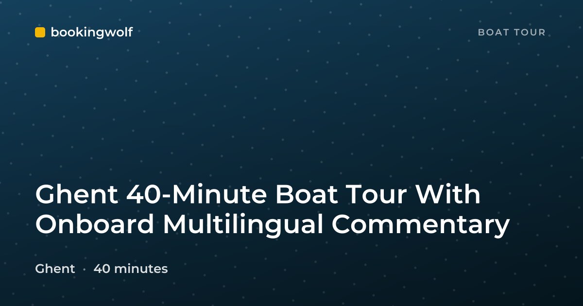 Ghent 40-Minute Boat Tour With Onboard Multilingual Commentary