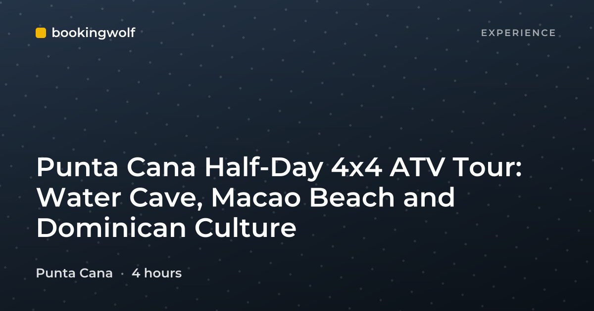 Punta Cana Half-Day 4x4 ATV Tour: Water Cave, Macao Beach and Dominican Culture