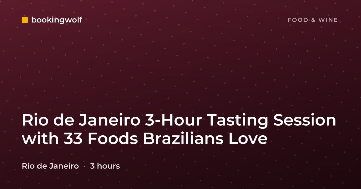 Rio de Janeiro 3-Hour Tasting Session with 33 Foods Brazilians Love