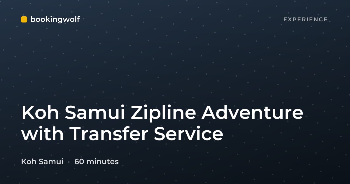 Koh Samui Zipline Adventure with Transfer Service