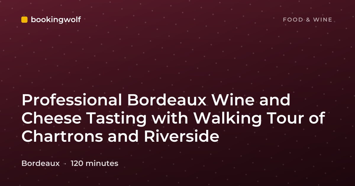 Professional Bordeaux Wine and Cheese Tasting with Walking Tour of Chartrons and Riverside