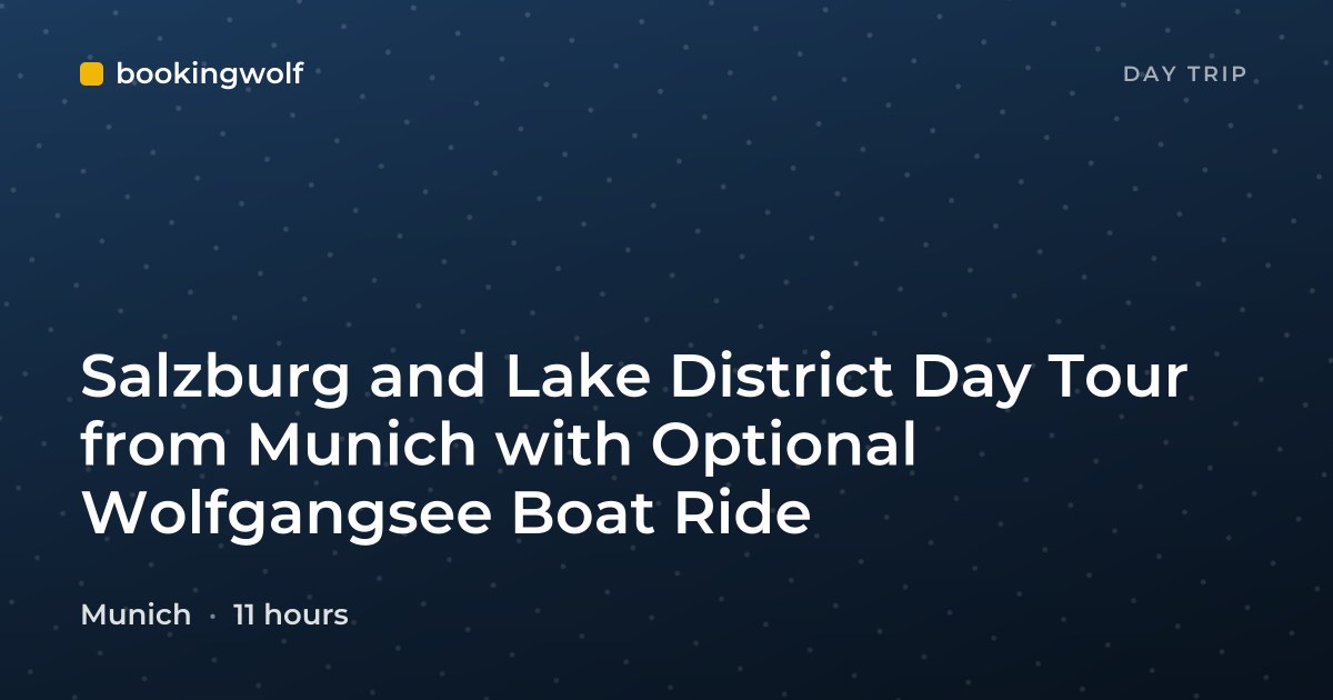 Salzburg and Lake District Day Tour from Munich with Optional Wolfgangsee Boat Ride