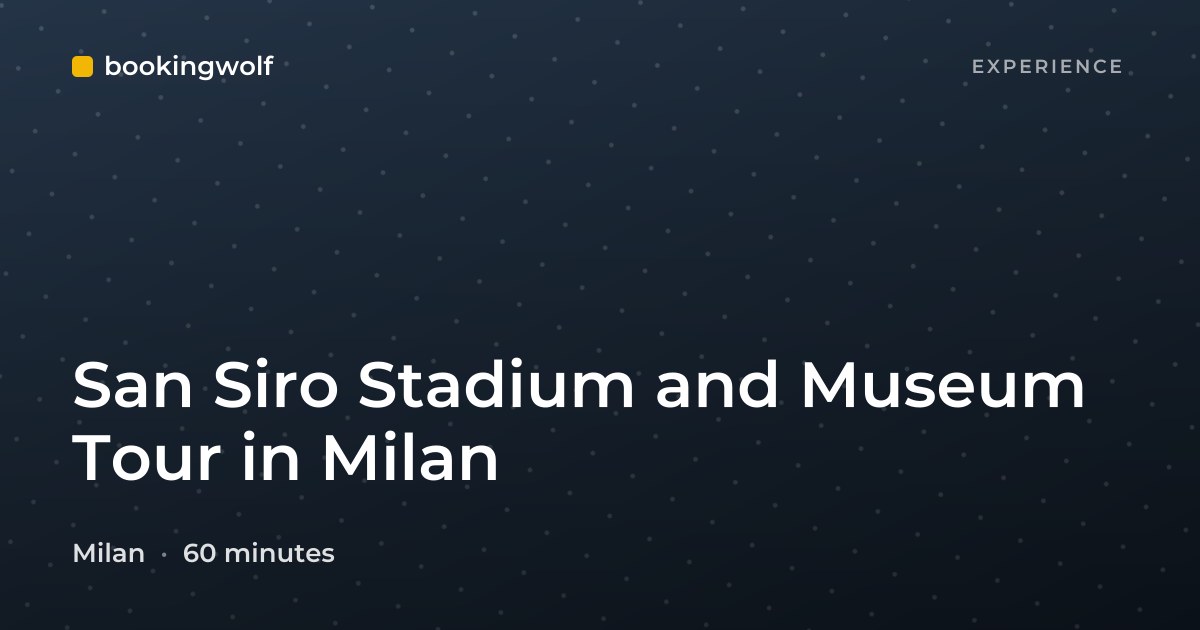 San Siro Stadium and Museum Tour in Milan