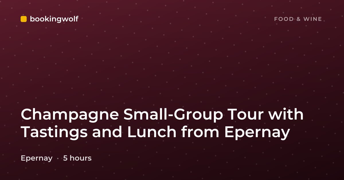 Champagne Small-Group Tour with Tastings and Lunch from Epernay
