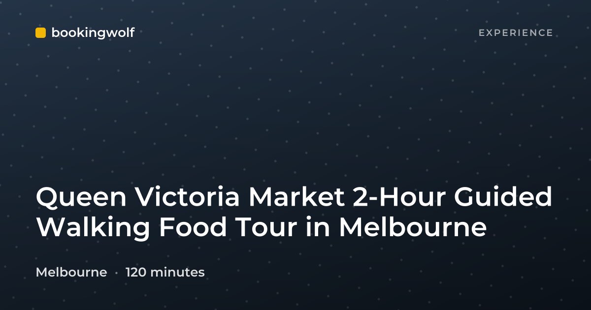 Queen Victoria Market 2-Hour Guided Walking Food Tour in Melbourne