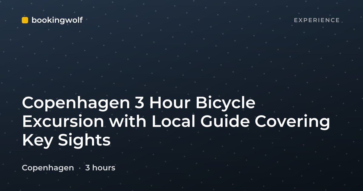 Copenhagen 3 Hour Bicycle Excursion with Local Guide Covering Key Sights