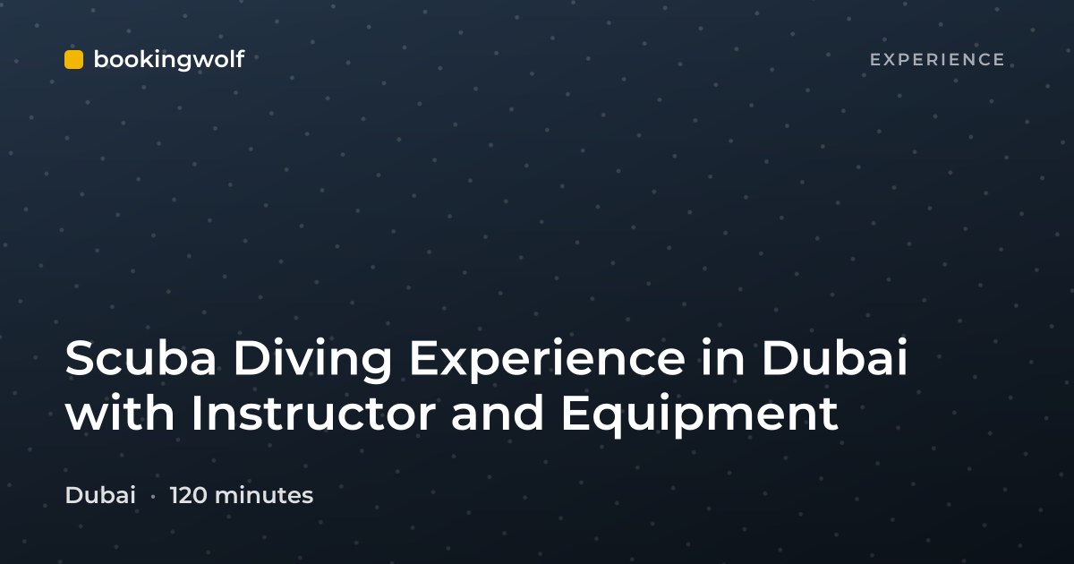 Scuba Diving Experience in Dubai with Instructor and Equipment