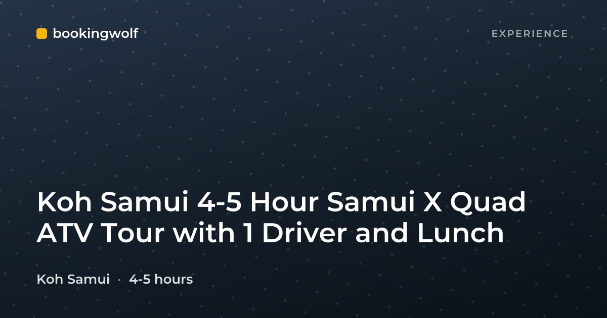 Koh Samui 4-5 Hour Samui X Quad ATV Tour with 1 Driver and Lunch