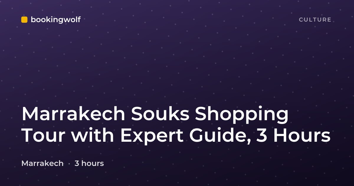 Marrakech Souks Shopping Tour with Expert Guide, 3 Hours