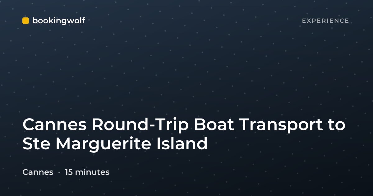 Cannes Round-Trip Boat Transport to Ste Marguerite Island