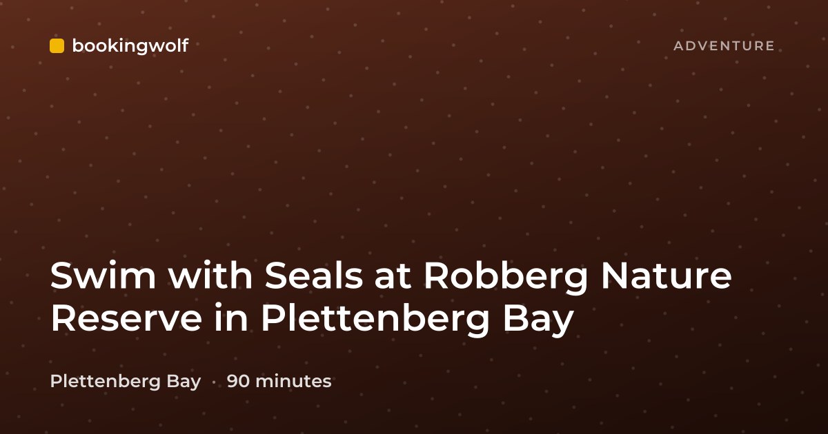 Swim with Seals at Robberg Nature Reserve in Plettenberg Bay