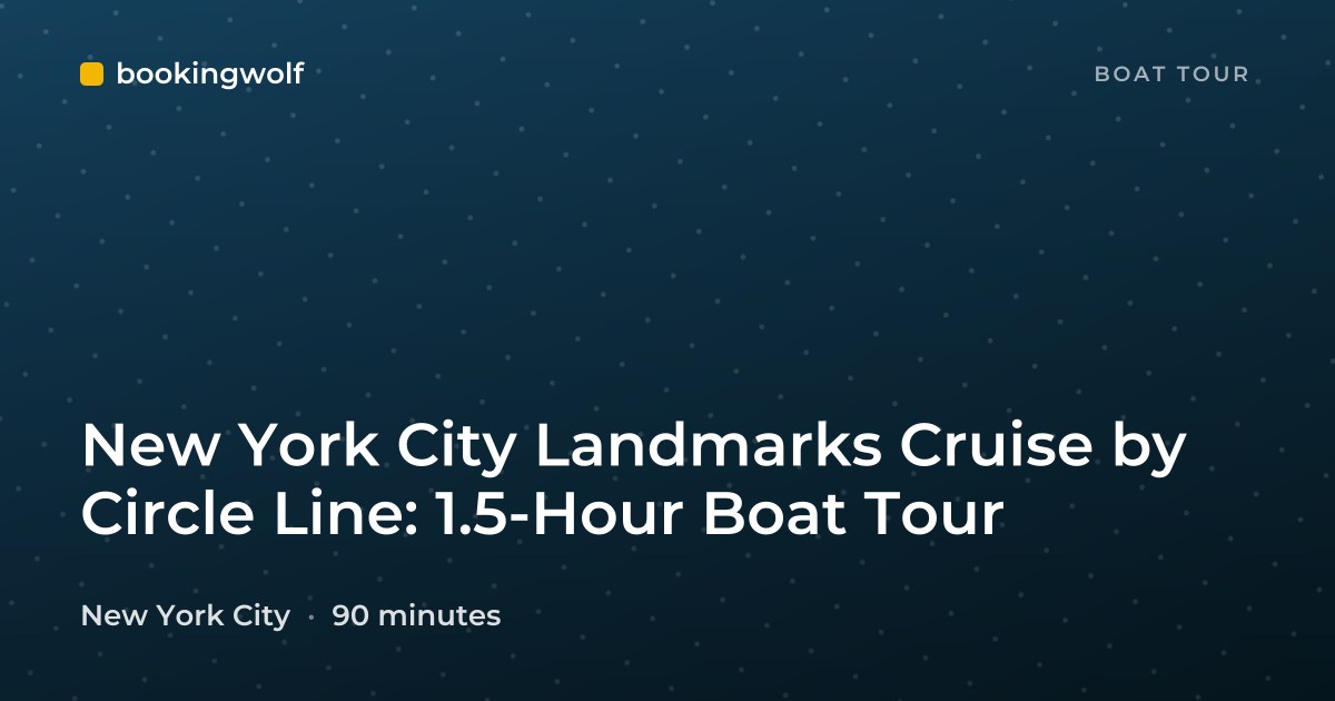 New York City Landmarks Cruise by Circle Line: 1.5-Hour Boat Tour
