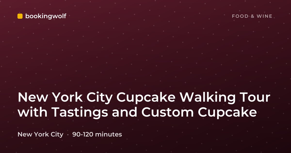 New York City Cupcake Walking Tour with Tastings and Custom Cupcake