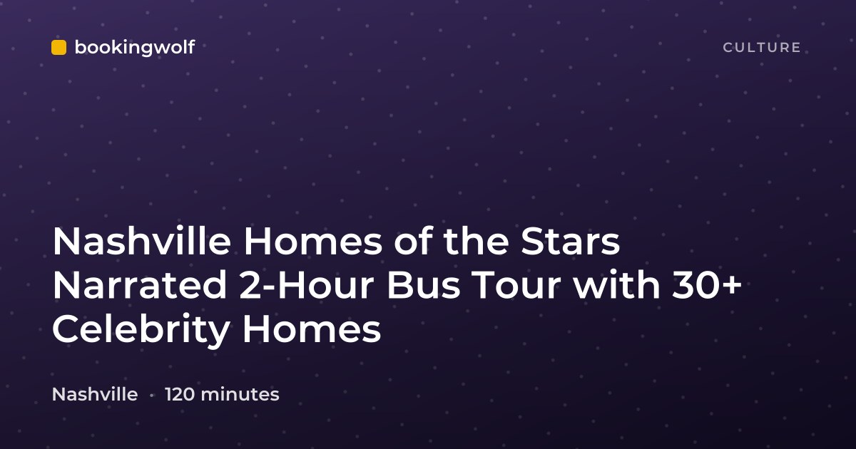 Nashville Homes of the Stars Narrated 2-Hour Bus Tour with 30+ Celebrity Homes