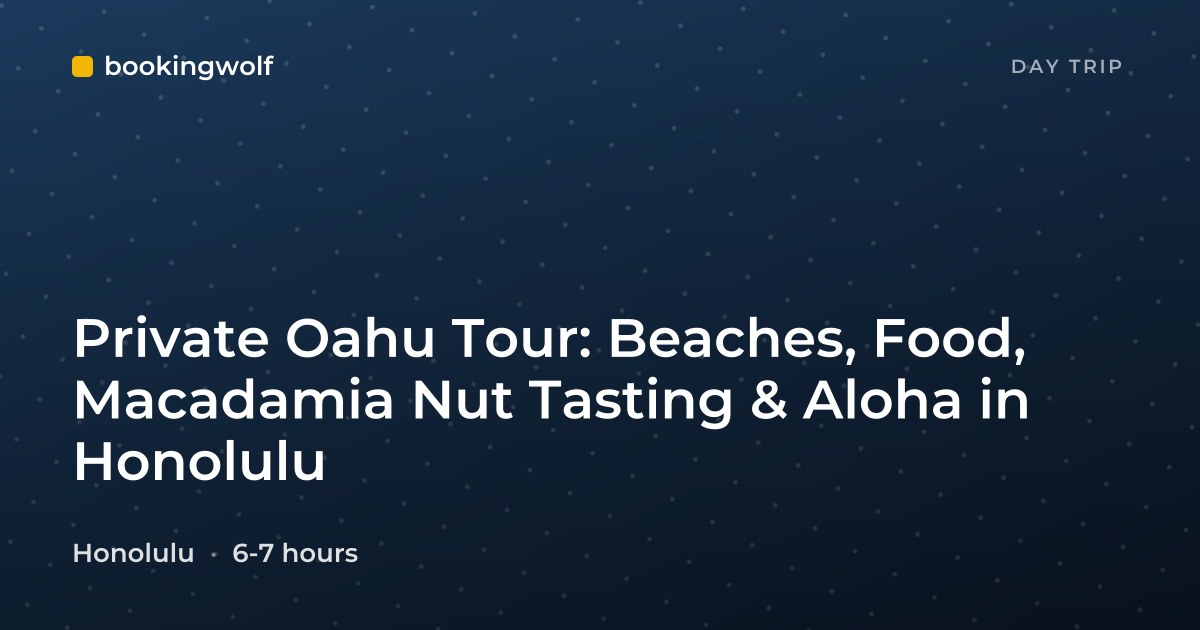 Private Oahu Tour: Beaches, Food, Macadamia Nut Tasting & Aloha in Honolulu