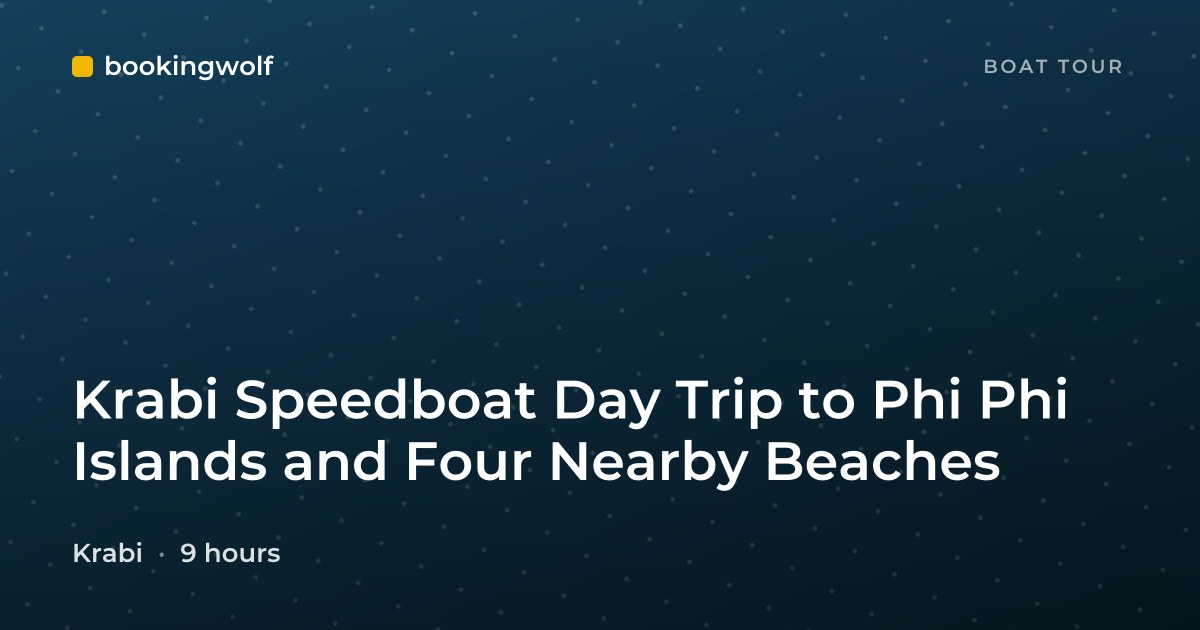 Krabi Speedboat Day Trip to Phi Phi Islands and Four Nearby Beaches