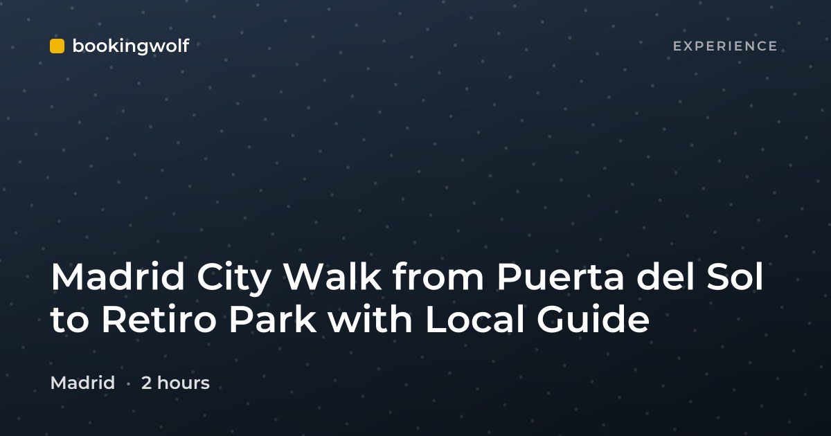 Madrid City Walk from Puerta del Sol to Retiro Park with Local Guide