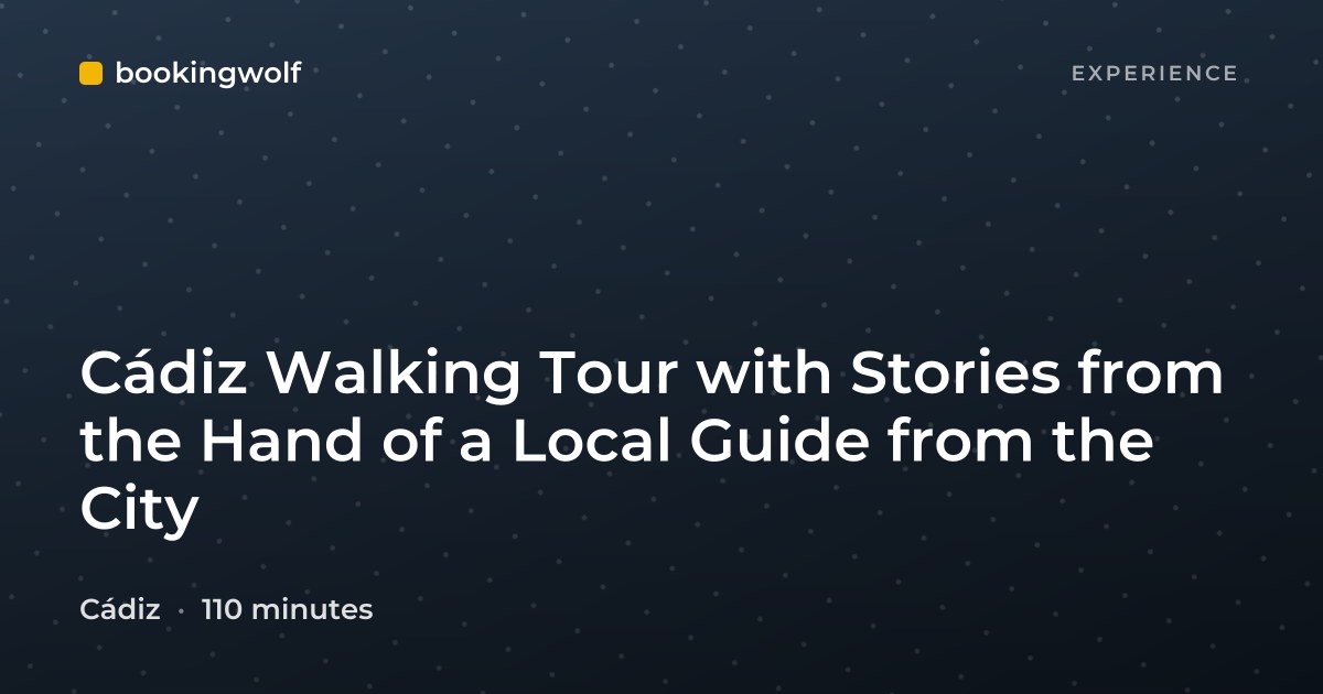 Cádiz Walking Tour with Stories from the Hand of a Local Guide from the City