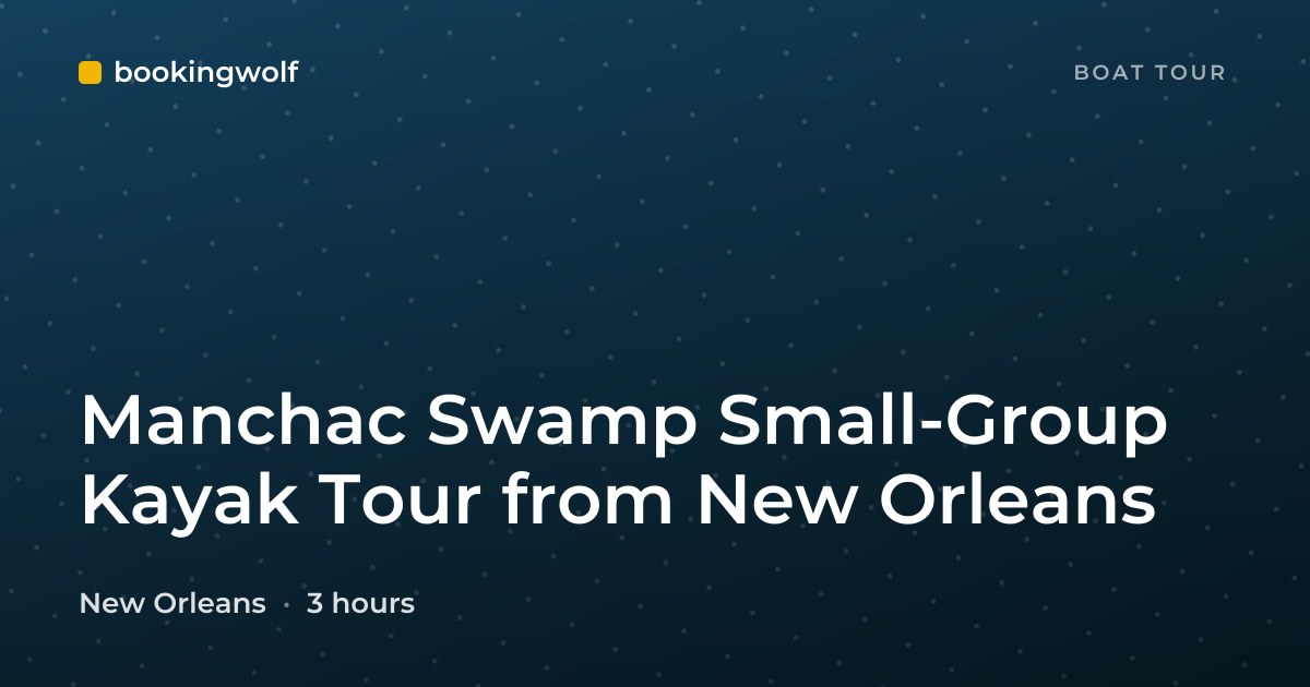 Manchac Swamp Small-Group Kayak Tour from New Orleans